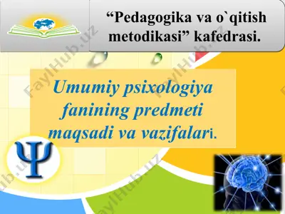umumiy psixologiya fanining maqsadi va vazifalari — PPT