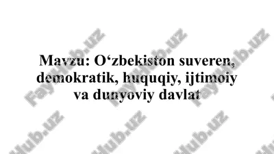 o‘zbekiston suveren, demokratik, huquqiy, ijtimoiy va dunyoviy davlat — PPTX