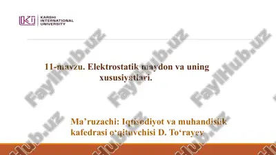 elektrostatik maydon va uning xususiyatlari — PPTX