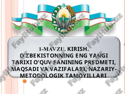 o‘zbekistonning eng yangi tarixi o‘quv fanining maqsadi va vazifalari — PPT