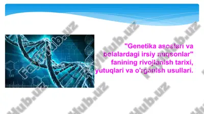 genetika asoslari va bolar dagi irsiyunq sonlar — PPTX