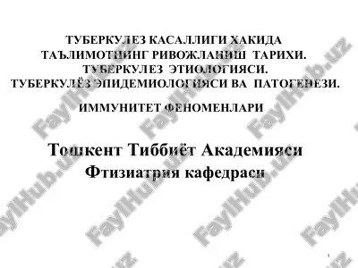 tuberkulez kasalligi xakida ta'limotning rivojlanish tarixi — PPT