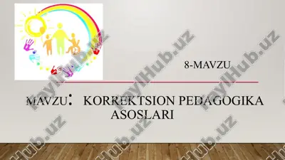 korrektsion pedagogika asoslari — PPTX