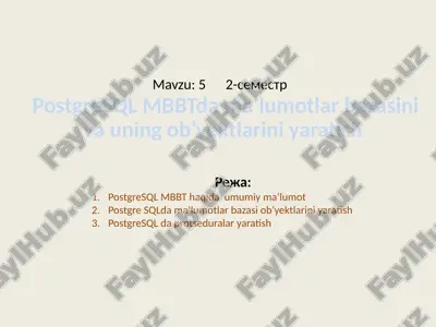 postgresql mbbt dama’lumotlar bazasi va uning ob’yektlarini yaratish — PPTX