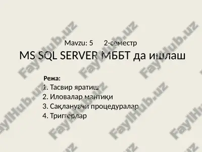 ms sql server mbbt da ishlash — PPTX