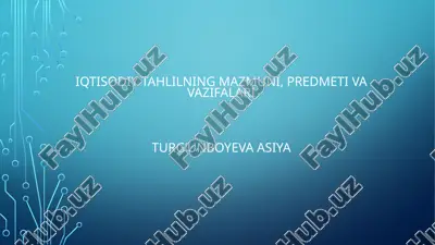 iqtisodiy tahlilning mazmuni, predmeti va vazifalari — PPTX