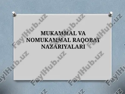 mukammal va nomukammal raqobat nazariyasi — PPTX