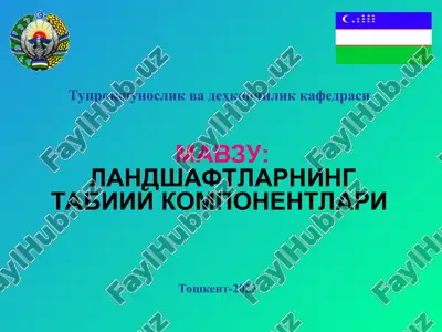 landshaftlarning tabiiy komponentlari — PPT