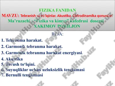 tebranish va to’lqinlar. akustika. gidrodinamika qonunlari — PPTX