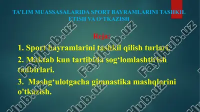 ta’lim muassasalarida sport bayramlarini tashkil etishva o‘tkazish — PPTX