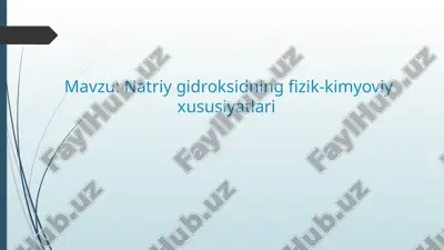 natriy gidroksidning fizik-kimyoviy xususiyatlari — PPTX