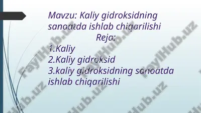 kaliy gidroksidning sanoatda ishlab chiqarilishi — PPTX