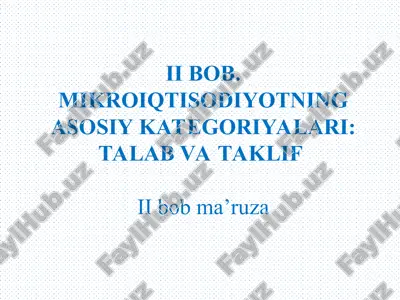 mikro iqtisodiyotning asosiy kategoriyalari: talab va taklif — PPT