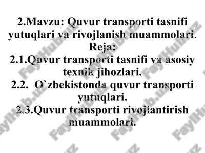 quvur transporti tasnifi yutuqlari va rivojlanish muammolari — PPTX