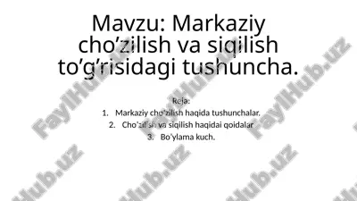 markaziy cho‘zilish va siqilish haqida tushunchalar — PPTX