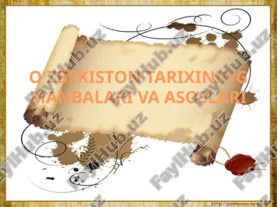 o'zbekiston tarixining manbalari va asoslari — PPTX