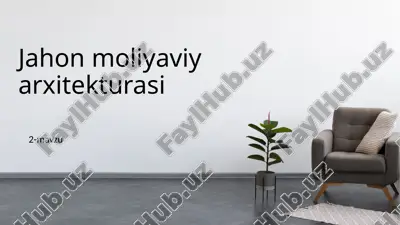 jahon moliyaviyarxitekturasi — PPTX