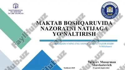 maktab boshqaruvida nazoratni natijaga yo‘naltirish — PPTX