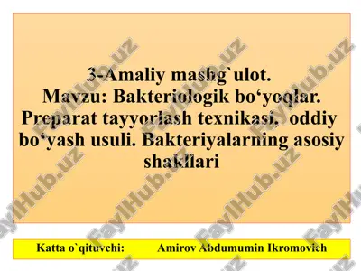 bakteriologik bo‘yoqlar preparatlari — PPTX
