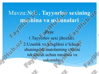 tayyorlovsexining mashinava uskunalari — PPTX