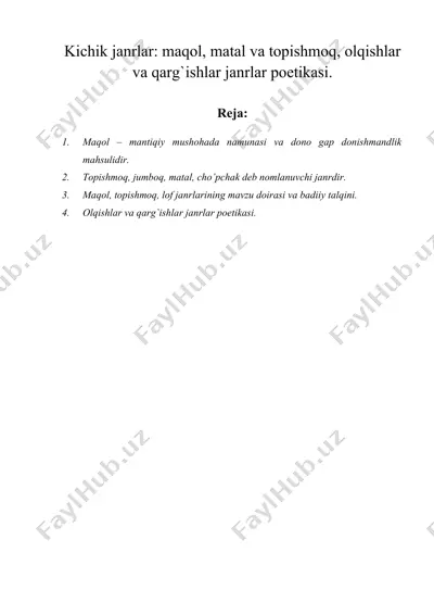 kichik janrlar maqol matal va topishmoq, olqishlar va qargishlar janrlar poetikasi. — DOCX