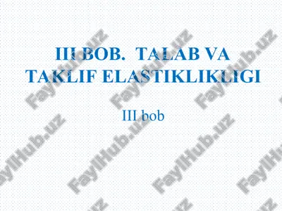iiibob.talab va taklif elastikligi — PPT