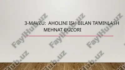 aholini-ish bilan ta’minlash məhnat bozori — PPTX