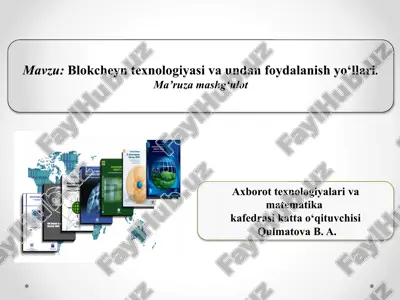 blokcheyn texnologiyasi va undan foydalanish yo'llari — PPTX