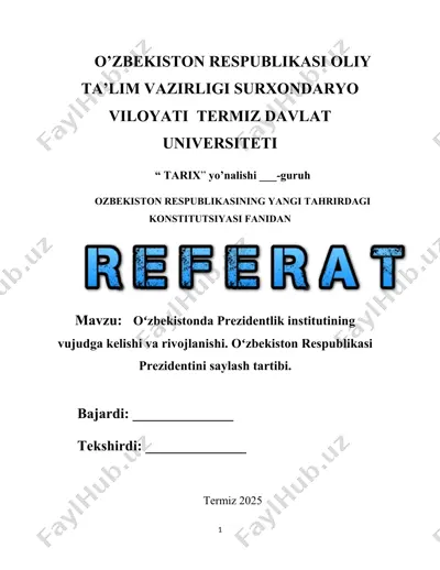 oʻzbekistonda prezidentlik institutining vujudga kelishi va rivojlanishi. oʻzbekiston respublikasi prezidentini saylash tartibi. — DOCX