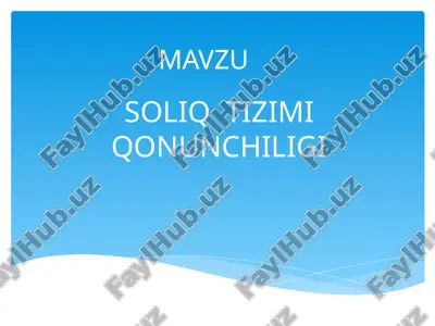 soliq tizimi qonunchiligini tushunish — PPT