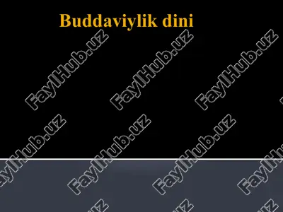 buddaviylik dini — PPTX