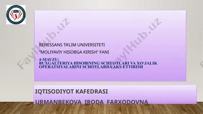 buxgalteriya hisobi schyotlari va xo‘jalik operatsiyalarini schotlarda aks ettirish — PPTX