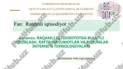 raqamli iqtisodiyotda bulutli hisoblash, katta ma’lumotlar va buyumlar interneti texnologiyalari — PPTX