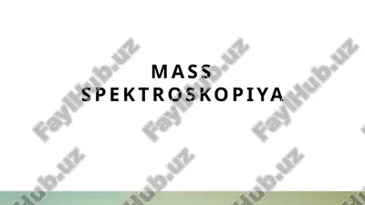 mass spektroskopiya — PPTX