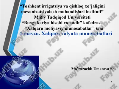 xalqaro valyuta munosabatlari — PPT