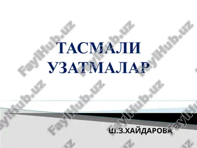 tasmali uzatmalar — PPTX