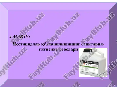 pestisidlar qo'llanilishining sanitariya-gigienik asoslari — PPT
