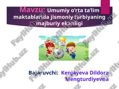 jismoniy tarbiya mashg'ulotlari — PPTX