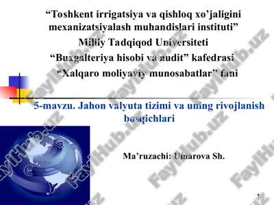 jahon valyuta tizimi va uning rivojlanish bosqichlari — PPT
