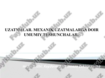 uzatmalar. mexanik uzatmalarga doir umumiy tushunchalar — PPTX