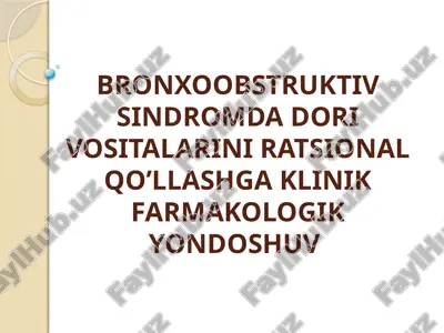bronxoobstruktiv sindromdadorivositalariniratsionalqo’llashga klinik farmakologik yondoshuv — PPTX
