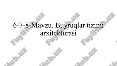 buyruqlar tizimi arxitekturasi — PPTX