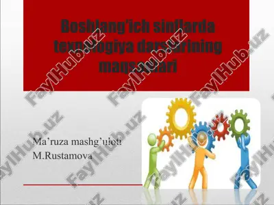 boshlang'ich sinflarda texnologiya darslarining maqsadlari — PPT