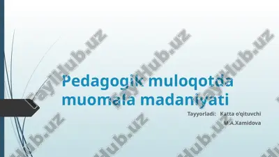 pedagogik muloqot va muomala madaniyati — PPTX