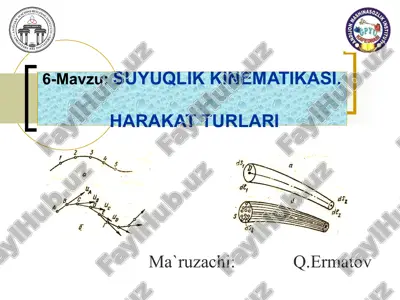 suyuqlik kinematikasi.harakat turlari — PPT