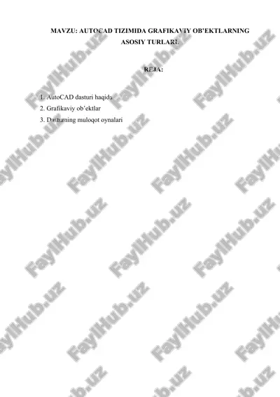 autocad tizimida grafikaviy ob’ektlarning asosiy turlari — DOCX