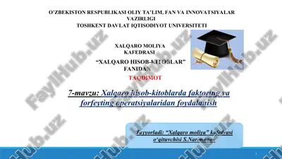 xalqaro hisob-kitoblarda faktoring va forfeyting operatsiyalaridan foydalanish — PPT