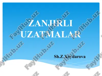 zanjirli uzatmalar — PPTX