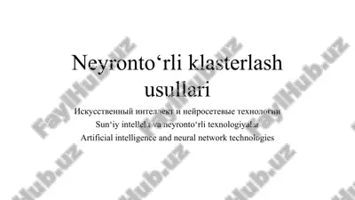 neyronto‘rli klasterlash usullari — PPT