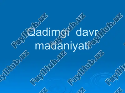 qadimgi davr madaniyati — PPT